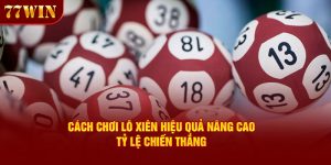 Cách Chơi Lô Xiên