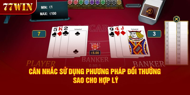 Cân nhắc sử dụng phương pháp đổi thưởng sao cho hợp lý